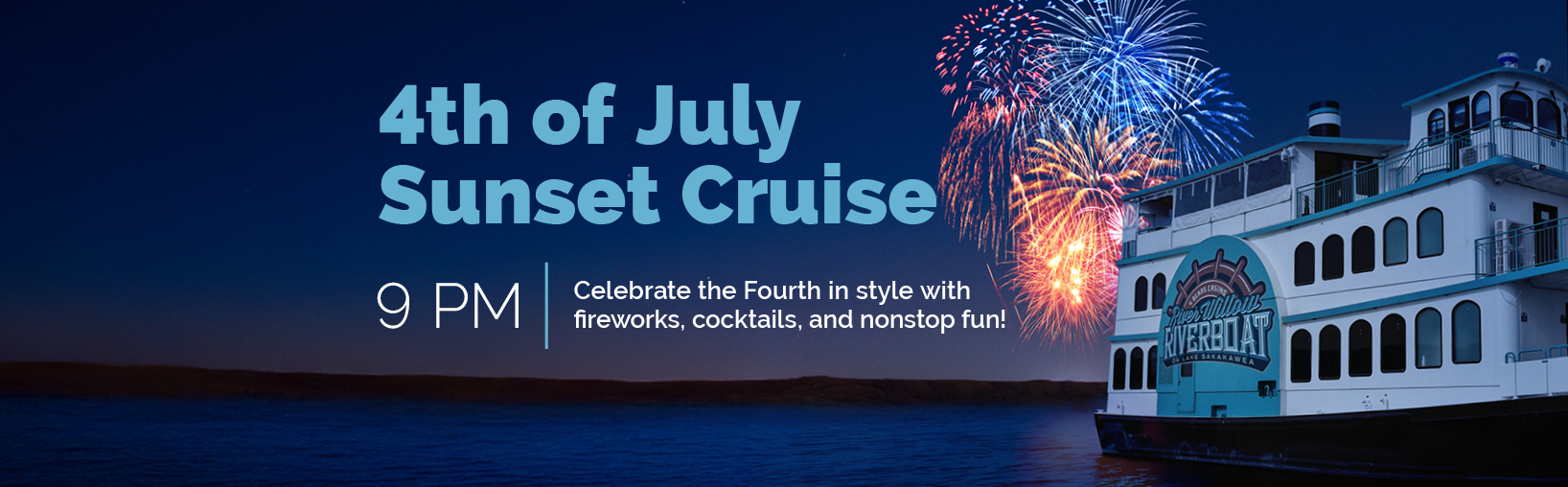 4th of July Sunset Cruise - 4 Bears Casino & Lodge